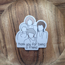 Load image into Gallery viewer, Golden Girls Sticker