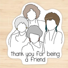 Load image into Gallery viewer, Golden Girls Sticker