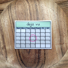 Load image into Gallery viewer, Deja Vu Sticker