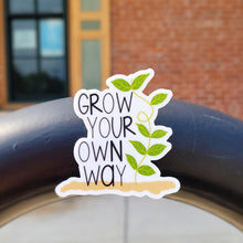 Load image into Gallery viewer, Grow Your Own Way Sticker
