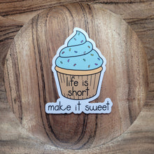 Load image into Gallery viewer, Life Is Short Sticker