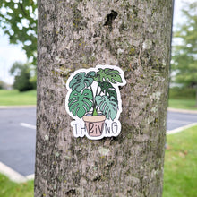 Load image into Gallery viewer, Thriving Sticker
