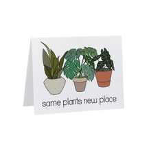 Load image into Gallery viewer, Same Plants New Place
