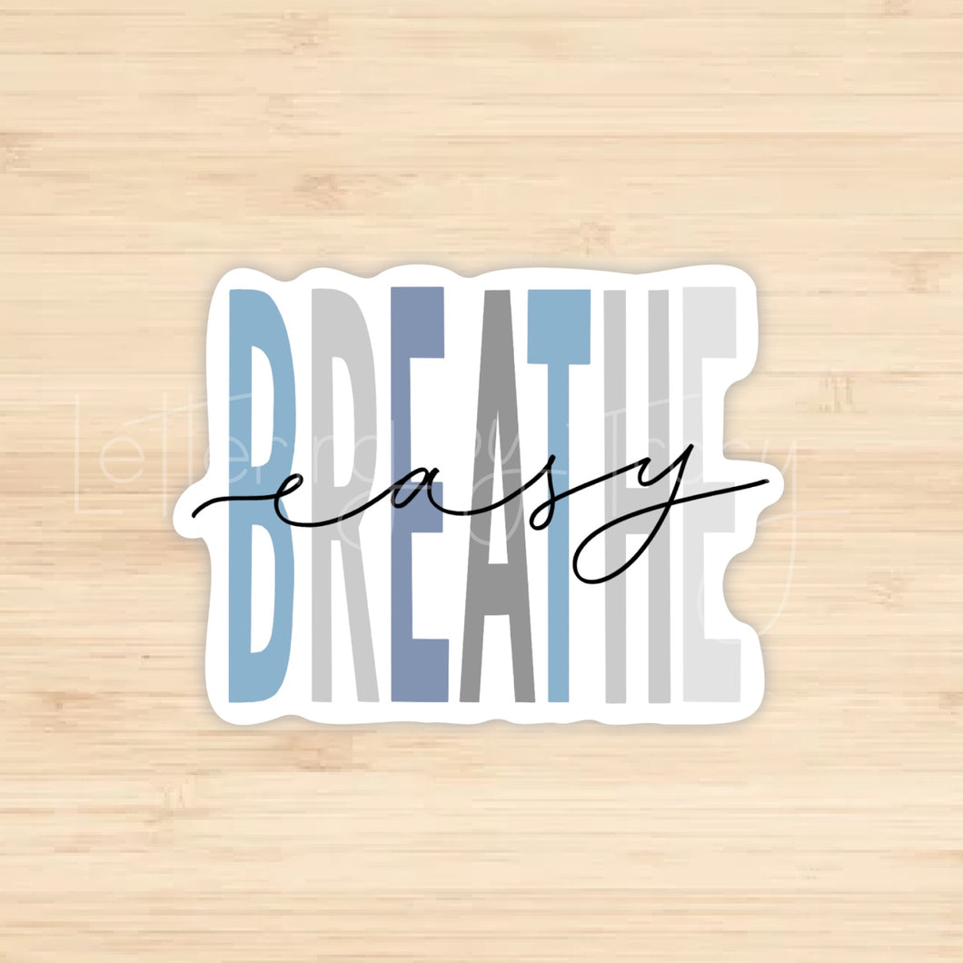 Breathe Easy Sticker