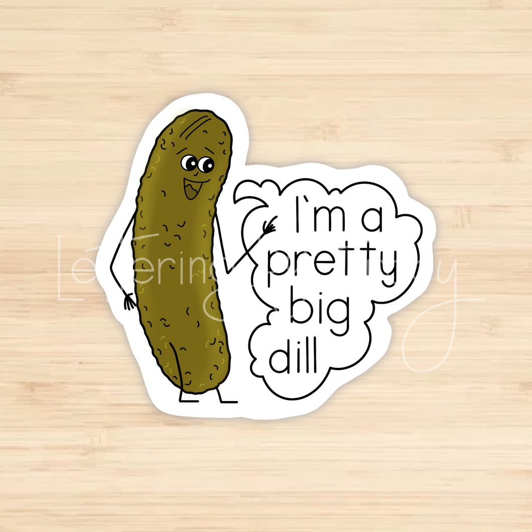 A Pretty Big Dill