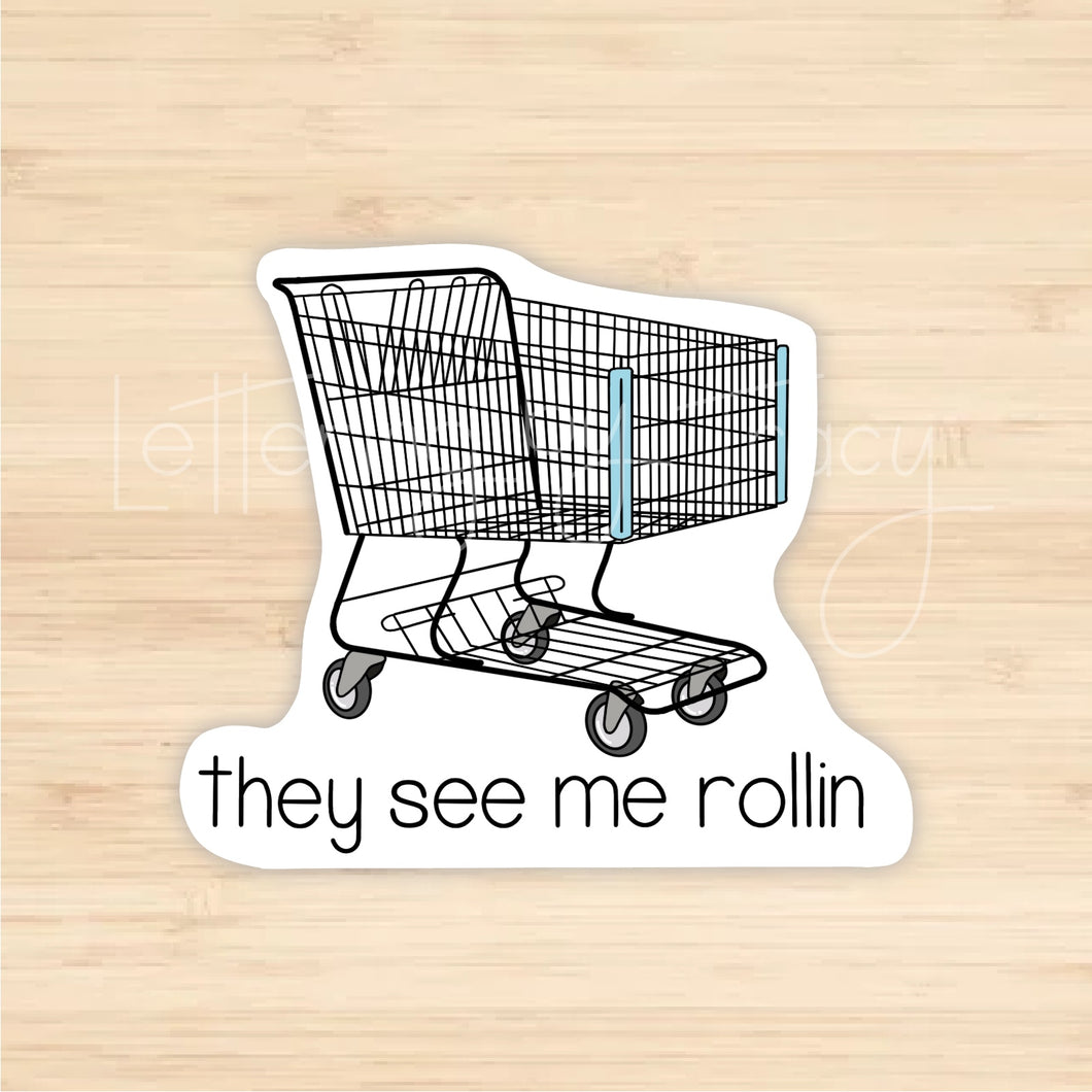 They See Me Rollin