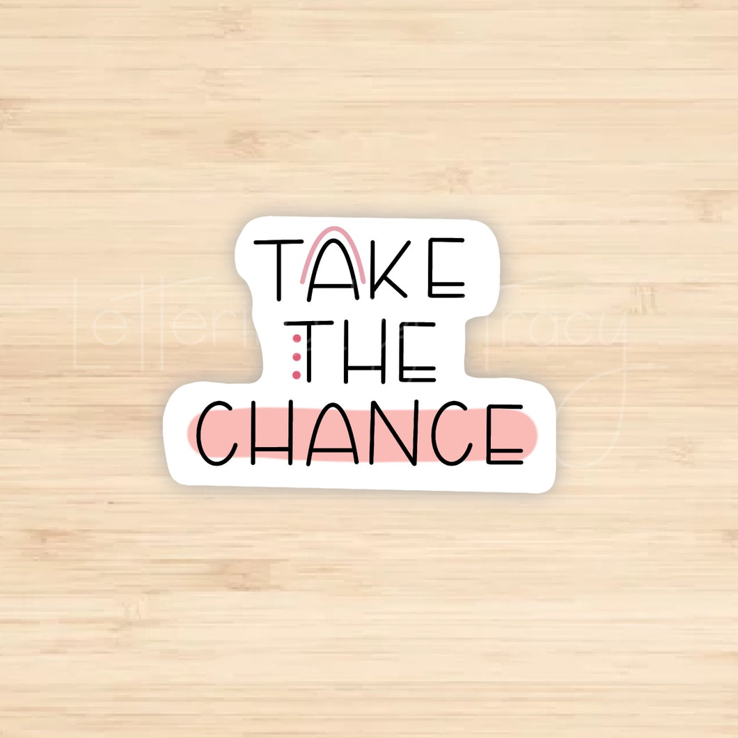 Take The Chance