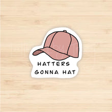 Load image into Gallery viewer, Hatters Gonna Hat Sticker
