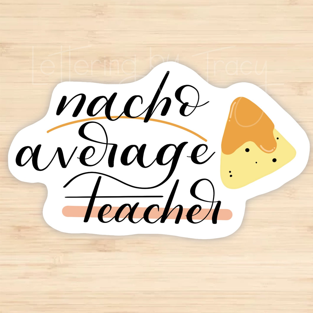 Nacho Average Teacher