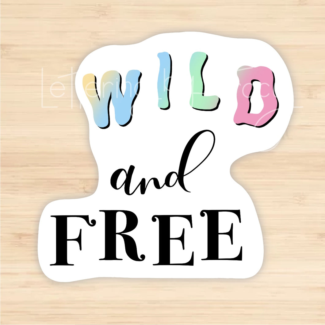 Wild and Free