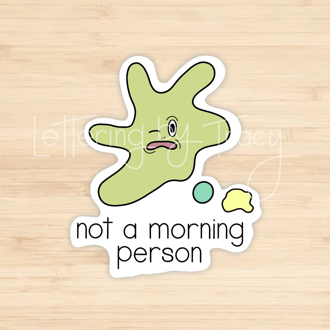 Not A Morning Person