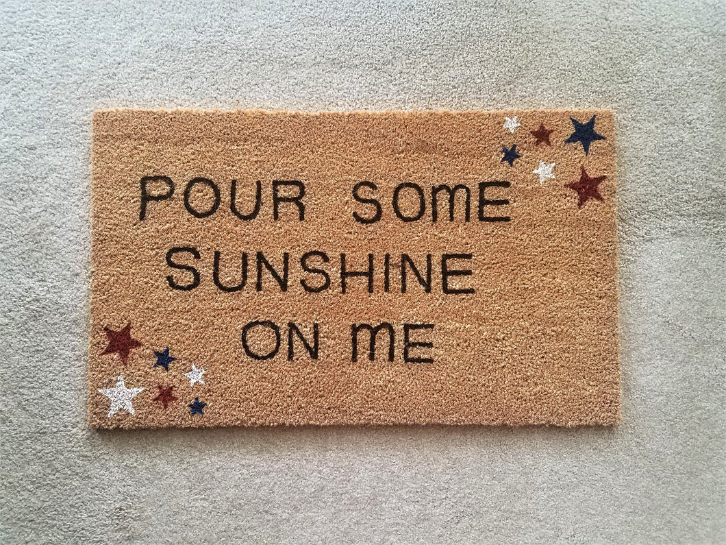 Pour Some Sunshine Doormat